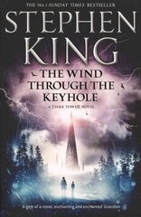 Wind through the Keyhole: A Dark Tower Novel hinta ja tiedot | Fantasia- ja scifi-kirjallisuus | hobbyhall.fi