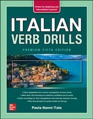 Italian Verb Drills, Premium Fifth Edition 5th edition hinta ja tiedot | Vieraiden kielten oppimateriaalit | hobbyhall.fi