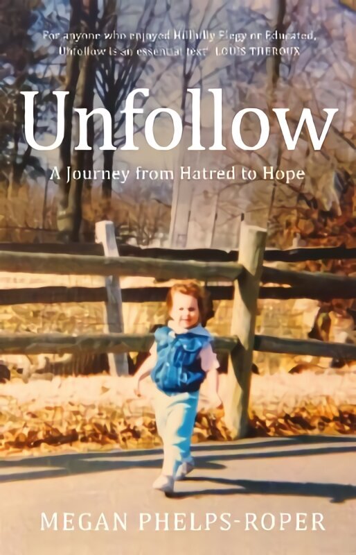 Unfollow: A Radio 4 Book of the Week Pick for June 2021 hinta ja tiedot | Hengelliset kirjat ja teologia | hobbyhall.fi