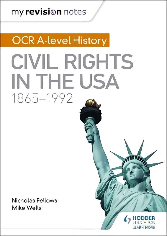 My Revision Notes: OCR A-level History: Civil Rights in the USA 1865-1992 hinta ja tiedot | Historiakirjat | hobbyhall.fi