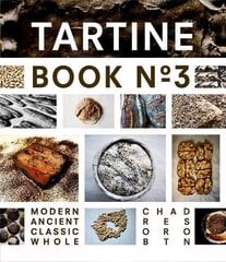 Tartine Book No. 3: Ancient Modern Classic Whole hinta ja tiedot | Keittokirjat | hobbyhall.fi