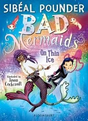 Bad Mermaids: On Thin Ice hinta ja tiedot | Nuortenkirjat | hobbyhall.fi