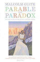 Parable and Paradox: Sonnets on the sayings of Jesus and other poems hinta ja tiedot | Runokirjat | hobbyhall.fi