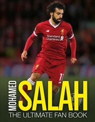 Mohamed Salah: The Ultimate Fan Book hinta ja tiedot | Terveys- ja ravitsemuskirjat | hobbyhall.fi