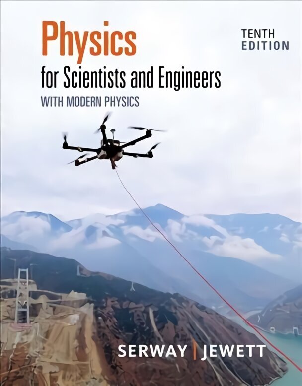 Physics for Scientists and Engineers with Modern Physics 10th edition hinta ja tiedot | Talouskirjat | hobbyhall.fi