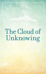 The Cloud of Unknowing hinta ja tiedot | Hengelliset kirjat ja teologia | hobbyhall.fi