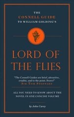 Connell Guide to William Golding's Lord of the Flies hinta ja tiedot | Historiakirjat | hobbyhall.fi