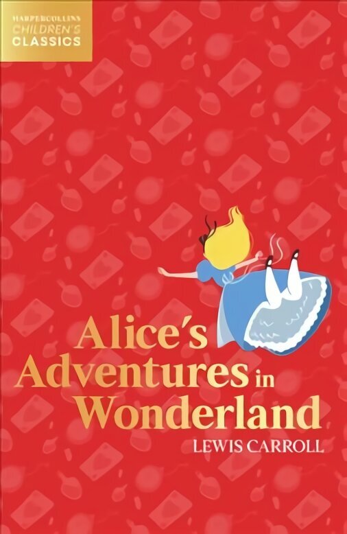 Alices Adventures in Wonderland hinta ja tiedot | Fantasia- ja scifi-kirjallisuus | hobbyhall.fi