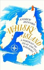 Whisky Island: A portrait of Islay and its whiskies hinta ja tiedot | Keittokirjat | hobbyhall.fi