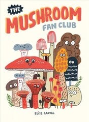 Mushroom Fan Club hinta ja tiedot | Fantasia- ja scifi-kirjallisuus | hobbyhall.fi