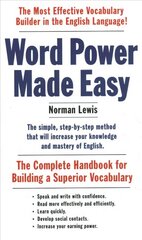 Word Power Made Easy: The Complete Handbook for Building a Superior Vocabulary hinta ja tiedot | Vieraiden kielten oppimateriaalit | hobbyhall.fi