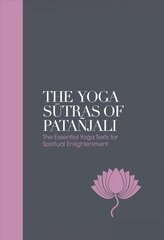 Yoga Sutras of Patanjali - Sacred Texts: The Essential Yoga Texts for Spiritual Enlightenment New edition hinta ja tiedot | Hengelliset kirjat ja teologia | hobbyhall.fi