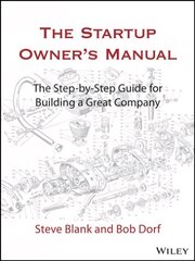 Startup Owner's Manual: The Step-By-Step Guide for Building a Great Company hinta ja tiedot | Talouskirjat | hobbyhall.fi