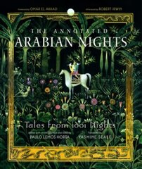 Annotated Arabian Nights: Tales from 1001 Nights hinta ja tiedot | Fantasia- ja scifi-kirjallisuus | hobbyhall.fi