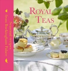 Royal Teas: Seasonal recipes from Buckingham Palace hinta ja tiedot | Keittokirjat | hobbyhall.fi