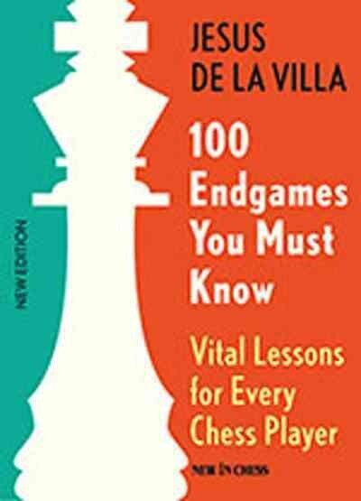 100 Endgames You Must Know: Vital Lessons for Every Chess Player hinta ja tiedot | Lasten tietokirjat | hobbyhall.fi