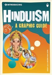 Introducing Hinduism: A Graphic Guide hinta ja tiedot | Hengelliset kirjat ja teologia | hobbyhall.fi