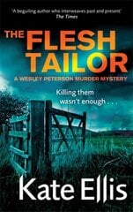 Flesh Tailor: Book 14 in the DI Wesley Peterson crime series hinta ja tiedot | Fantasia- ja scifi-kirjallisuus | hobbyhall.fi