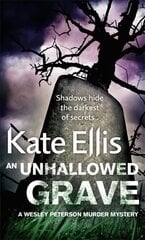 Unhallowed Grave: Book 3 in the DI Wesley Peterson crime series hinta ja tiedot | Fantasia- ja scifi-kirjallisuus | hobbyhall.fi