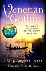 Venetian Gothic: a dark, atmospheric thriller set in Italy's most beautiful city hinta ja tiedot | Fantasia- ja scifi-kirjallisuus | hobbyhall.fi