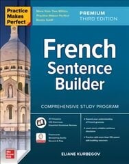 Practice Makes Perfect: French Sentence Builder, Premium Third Edition hinta ja tiedot | Vieraiden kielten oppimateriaalit | hobbyhall.fi