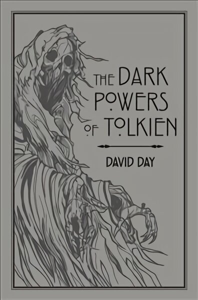 Dark Powers of Tolkien: An illustrated Exploration of Tolkien's Portrayal of Evil, and the Sources that Inspired his Work from Myth, Literature and History hinta ja tiedot | Historiakirjat | hobbyhall.fi