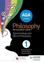 AQA A-level Philosophy Year 1 and AS: Epistemology and Moral Philosophy hinta ja tiedot | Historiakirjat | hobbyhall.fi