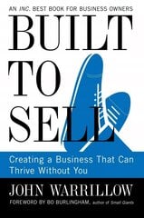 Built to Sell: Creating a Business That Can Thrive Without You hinta ja tiedot | Talouskirjat | hobbyhall.fi