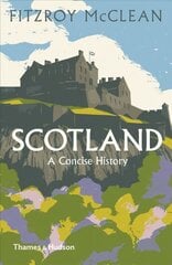 Scotland: A Concise History Fifth edition hinta ja tiedot | Historiakirjat | hobbyhall.fi