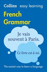 Easy Learning French Grammar: Trusted Support for Learning 3rd Revised edition hinta ja tiedot | Vieraiden kielten oppimateriaalit | hobbyhall.fi