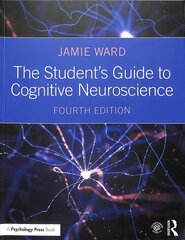 Student's Guide to Cognitive Neuroscience 4th edition hinta ja tiedot | Lasten tietokirjat | hobbyhall.fi