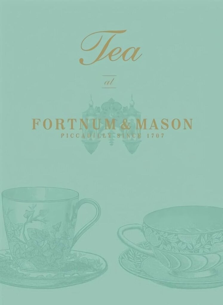 Tea at Fortnum & Mason hinta ja tiedot | Keittokirjat | hobbyhall.fi