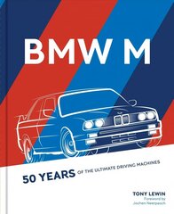 BMW M: 50 Years of the Ultimate Driving Machines hinta ja tiedot | Matkakirjat ja matkaoppaat | hobbyhall.fi