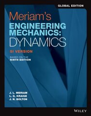 Meriam's Engineering Mechanics: Dynamics, Global Edition 9th edition hinta ja tiedot | Yhteiskunnalliset kirjat | hobbyhall.fi