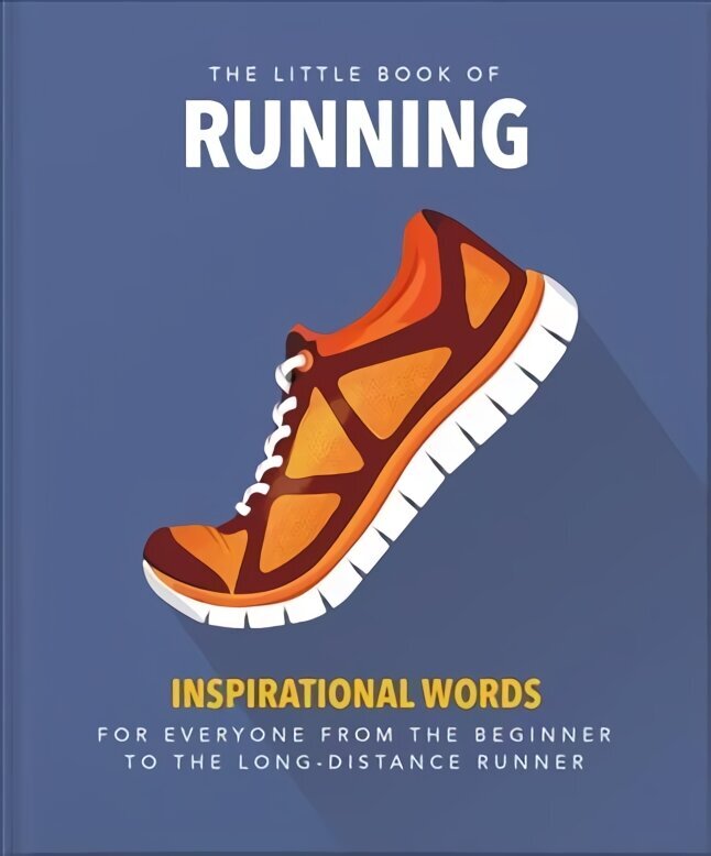 Little Book of Running: Quips and tips for motivation hinta ja tiedot | Terveys- ja ravitsemuskirjat | hobbyhall.fi