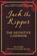 Jack the Ripper: The Definitive Casebook hinta ja tiedot | Elämäkerrat ja muistelmat | hobbyhall.fi