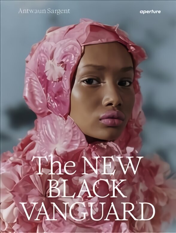 New Black Vanguard: Photography Between Art and Fashion hinta ja tiedot | Valokuvakirjat | hobbyhall.fi