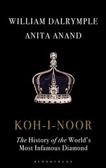 Koh-i-Noor: The History of the World's Most Infamous Diamond hinta ja tiedot | Historiakirjat | hobbyhall.fi