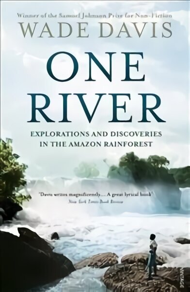 One River: Explorations and Discoveries in the Amazon Rain Forest hinta ja tiedot | Matkakirjat ja matkaoppaat | hobbyhall.fi