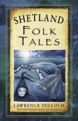 Shetland Folk Tales hinta ja tiedot | Yhteiskunnalliset kirjat | hobbyhall.fi