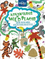 Lonely Planet Kids Adventures in Wild Places, Activities and Sticker Books hinta ja tiedot | Lastenkirjat | hobbyhall.fi