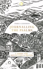 Journalling the Psalms: A Guide for Reflection and Prayer hinta ja tiedot | Hengelliset kirjat ja teologia | hobbyhall.fi