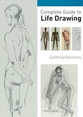 Complete Guide to Life Drawing hinta ja tiedot | Terveys- ja ravitsemuskirjat | hobbyhall.fi