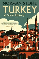 Turkey: A Short History Revised Edition hinta ja tiedot | Historiakirjat | hobbyhall.fi