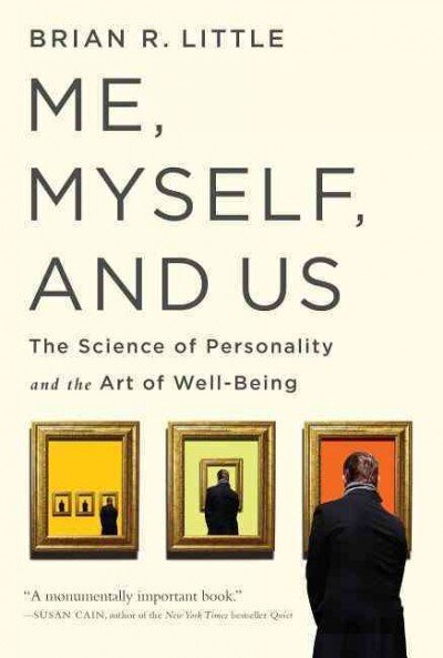 Me, Myself, and Us: The Science of Personality and the Art of Well-Being hinta ja tiedot | Yhteiskunnalliset kirjat | hobbyhall.fi