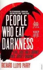 People Who Eat Darkness: Love, Grief and a Journey into Japans Shadows hinta ja tiedot | Elämäkerrat ja muistelmat | hobbyhall.fi