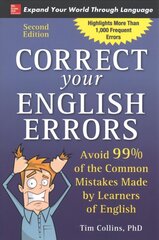 Correct Your English Errors, Second Edition 2nd edition hinta ja tiedot | Vieraiden kielten oppimateriaalit | hobbyhall.fi