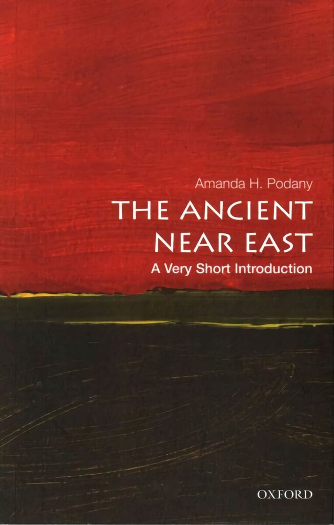 Ancient Near East: A Very Short Introduction hinta ja tiedot | Historiakirjat | hobbyhall.fi