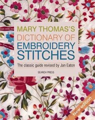 Mary Thomass Dictionary of Embroidery Stitches hinta ja tiedot | Muotikirjat | hobbyhall.fi