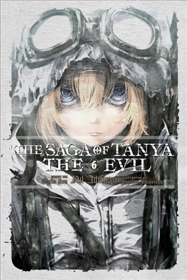 Saga of Tanya the Evil, Vol. 6 (light novel) hinta ja tiedot | Fantasia- ja scifi-kirjallisuus | hobbyhall.fi